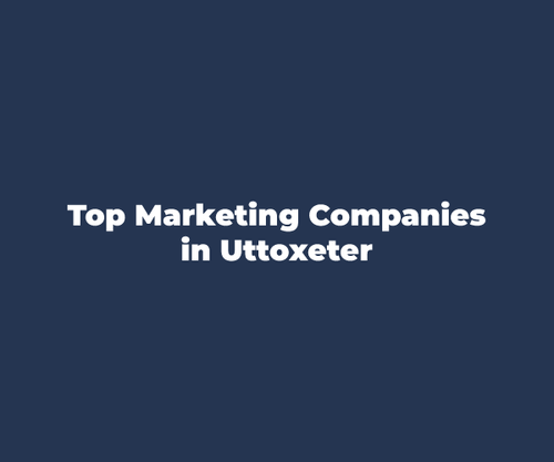 The top marketing companies in Uttoxeter